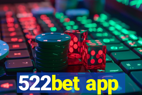 522bet app